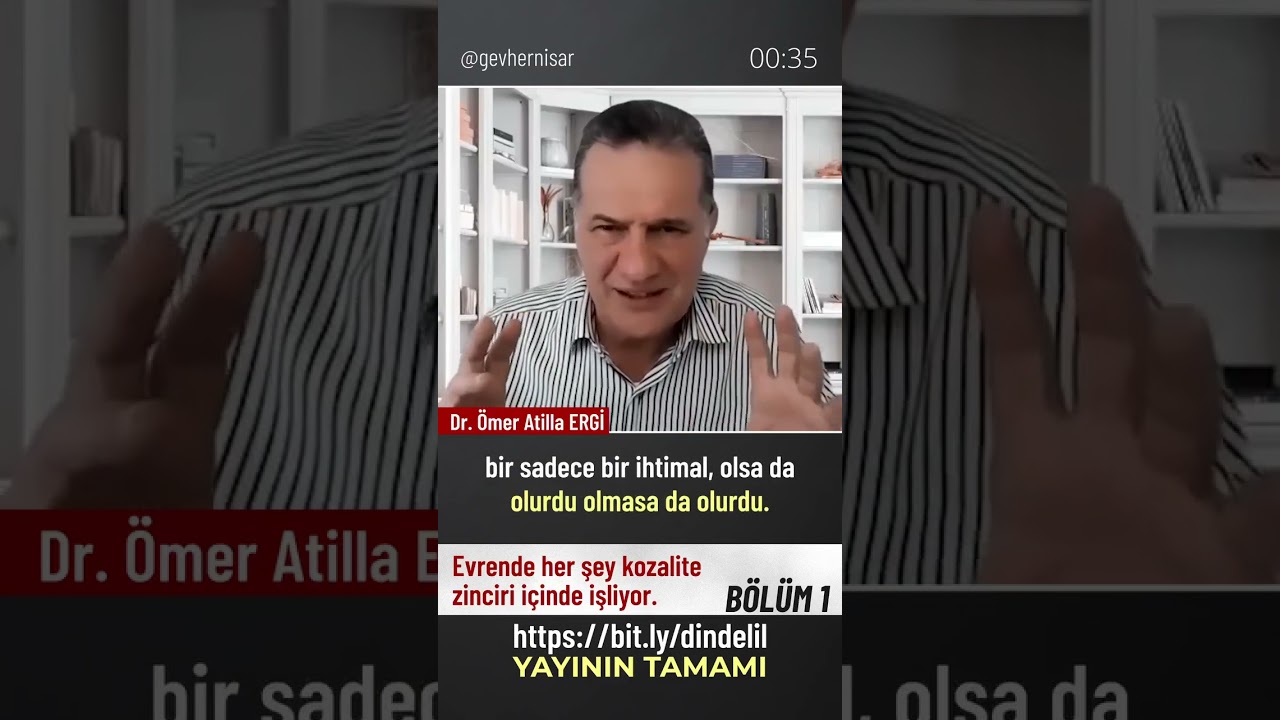 Her şeyin varlığı kendinden değil bir etkene  bağlı  imkan delili Dr &Ouml;mer Atilla Ergi