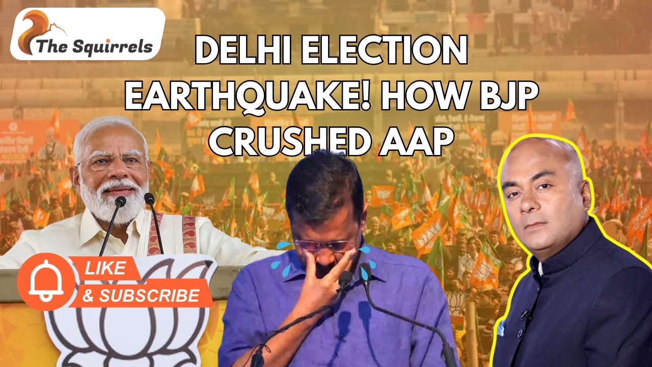 DELHI ELECTION EARTHQUAKE! How BJP CRUSHED AAP - The SHOCKING Inside Story | Political Analysis