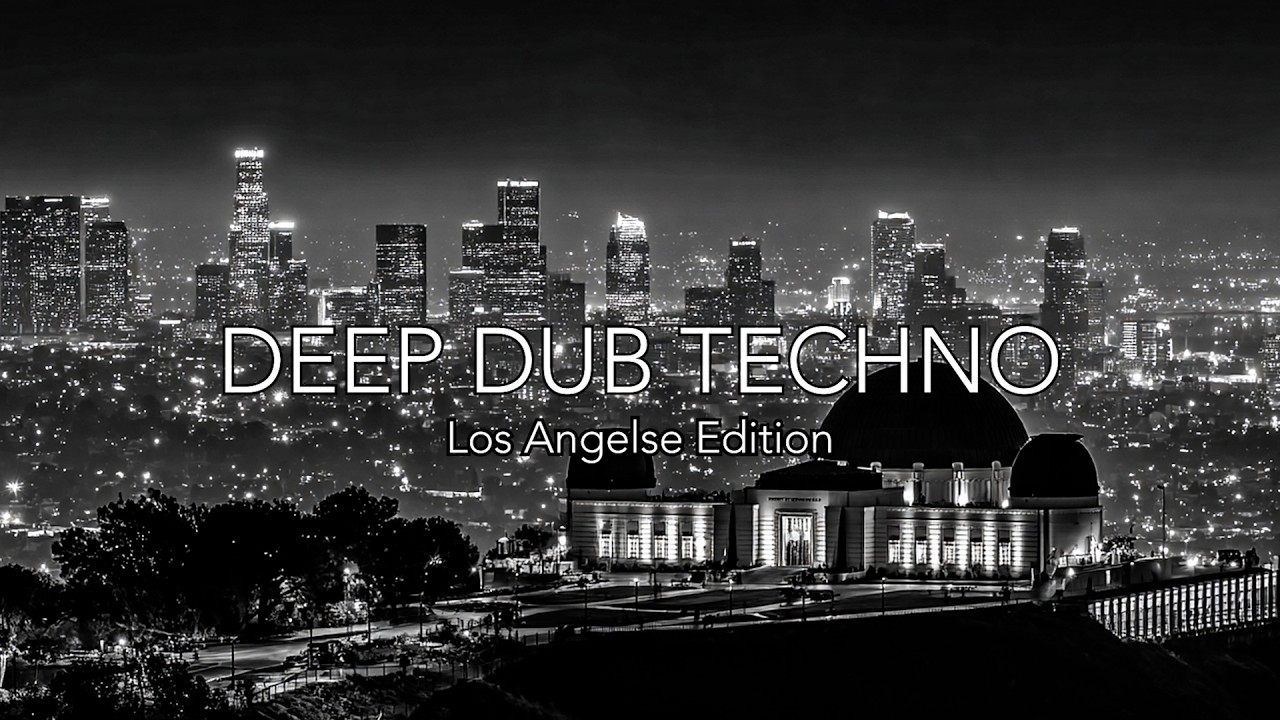 Deep Dub Techno | Los Angeles Edition | Night Pulse Above LA