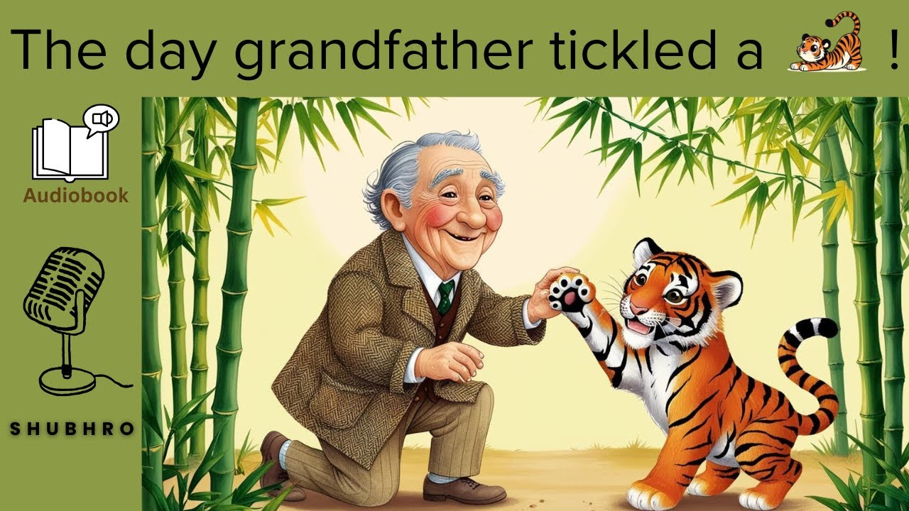 The Day Grandfather Tickled a Tiger | Ruskin Bond Story | Kids Audiobook