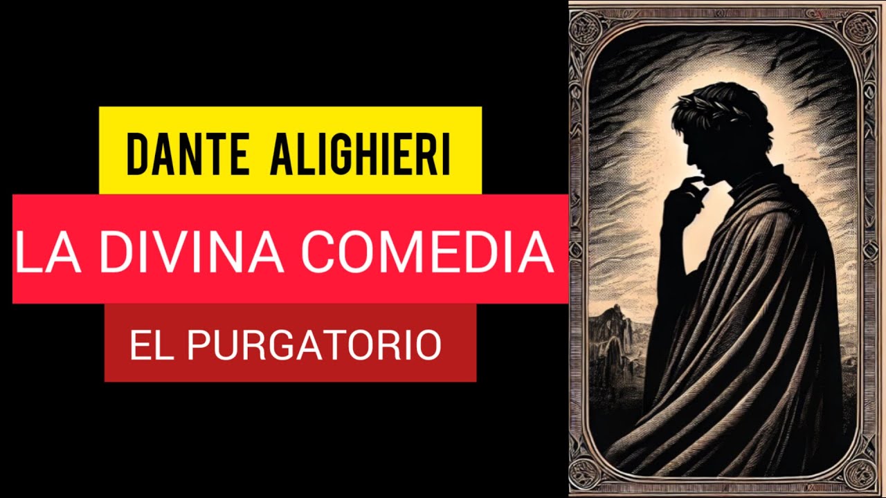 📚El Purgatorio de Dante  Lecciones para la Vida