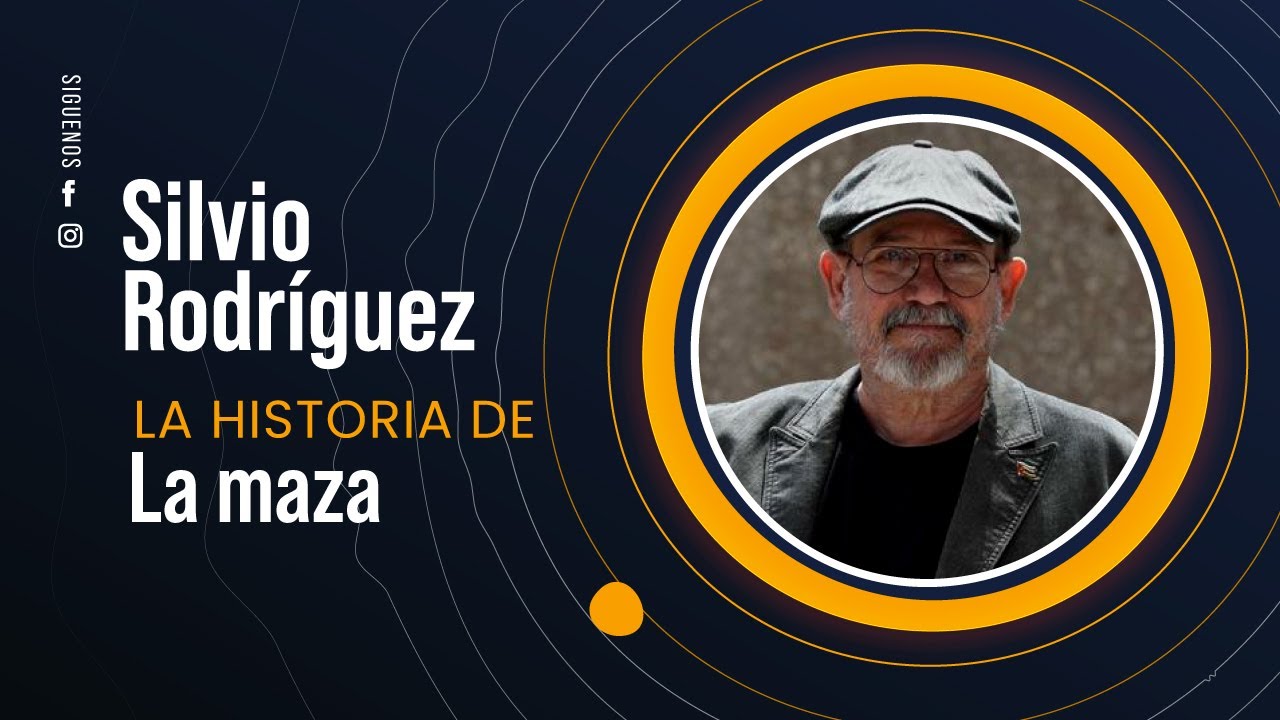 La Maza - Silvio Rodríguez - Cover, Samara - La historia de una canción 70
