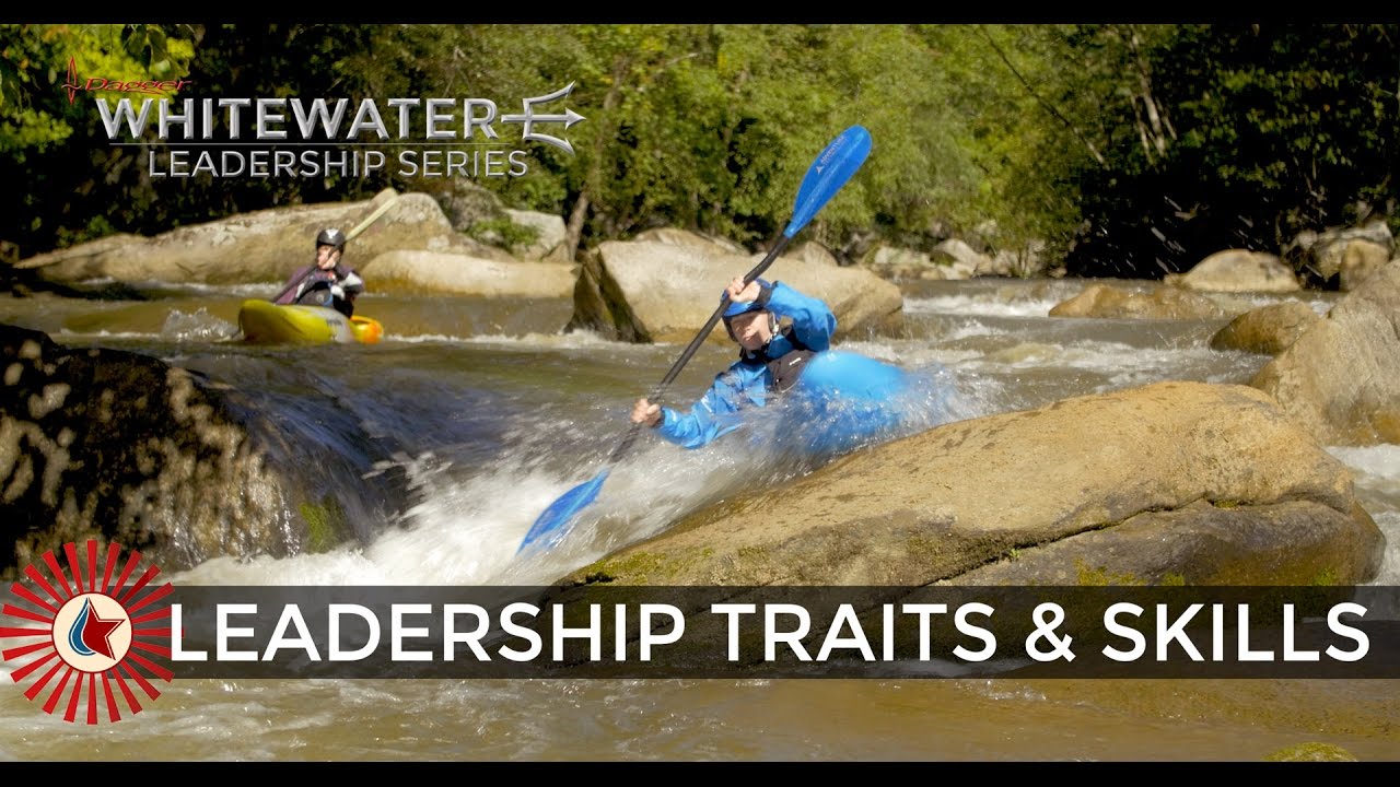 WHITEWATER LEADERSHIP: HOW TO LEAD