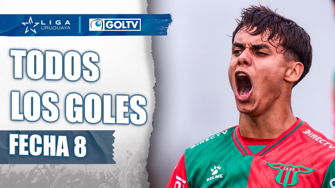 TODOS LOS GOLES | FECHA 8 | Clausura 2025 | F&uacute;tbol Uruguayo