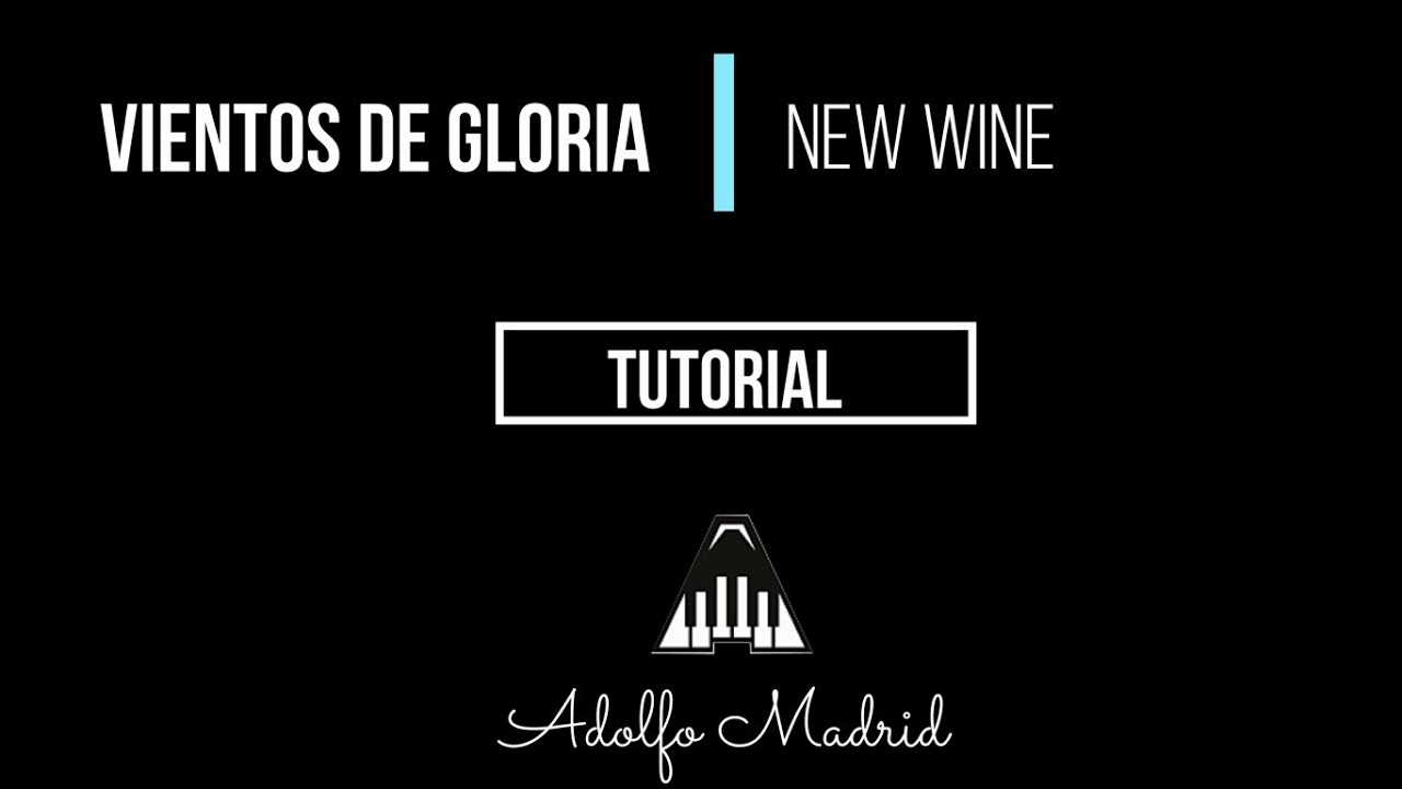 Vientos de Gloria - New Wine || Tutorial Piano