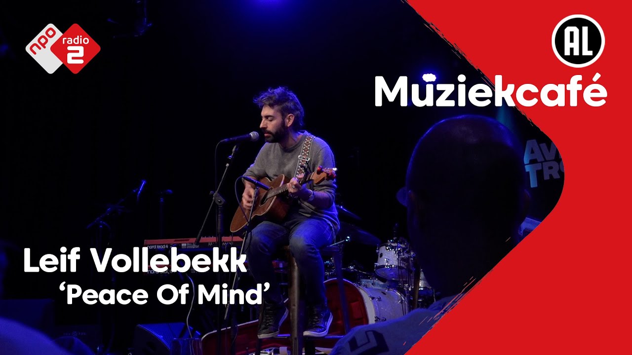 Leif Vollebekk - Peace Of Mind | NPO Radio 2