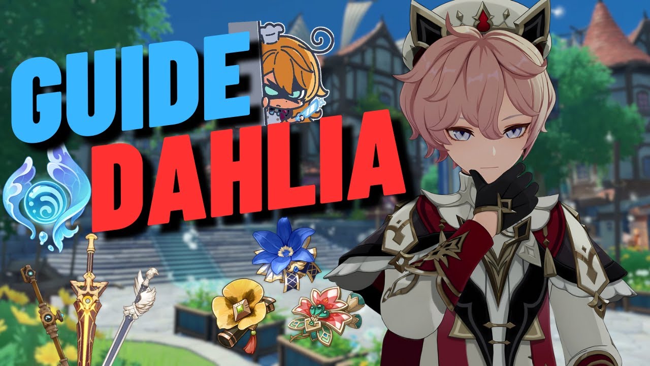 LE SACRÉMENT MOYEN ! Guide Dahlia : armes / artefacts / teams | Genshin Impact
