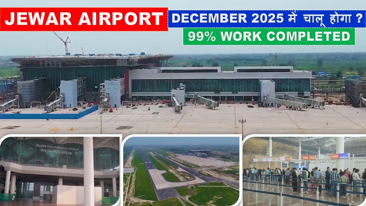 JEWAR AIRPORT- READY FOR INAUGURATION | FULL DETAIL UPDATE | PAPA CONSTRUCTION