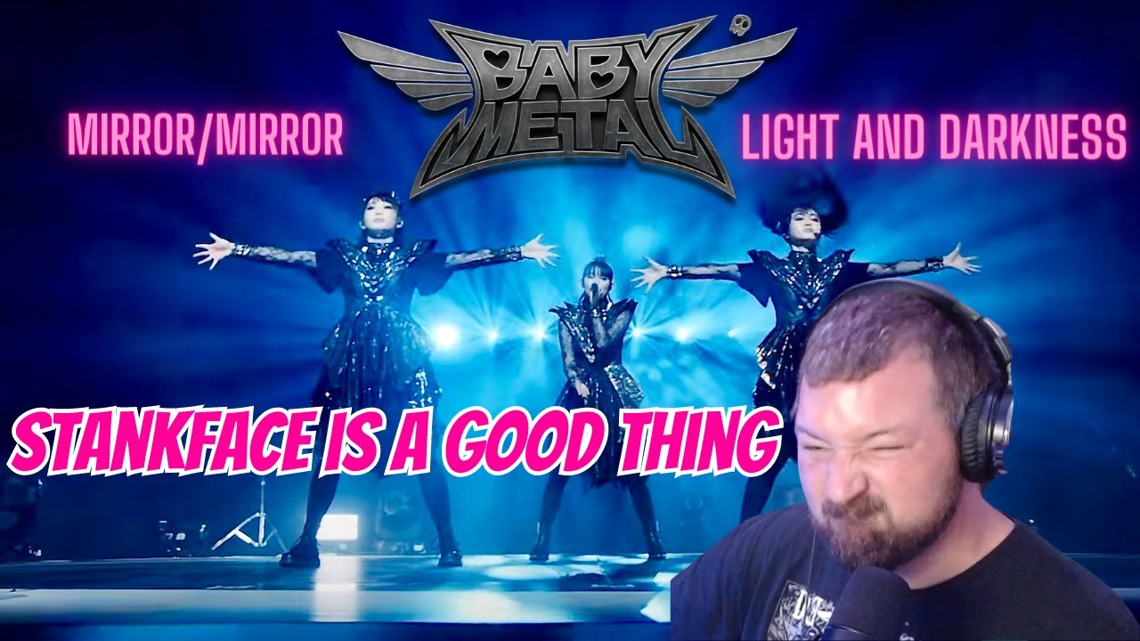 How This Babymetal Reaction Proves Light and Darkness Can Coexist! Also Mirror/Mirror!