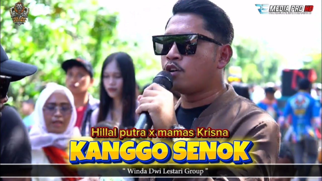 KANGGO SENOK || MAMAS KRINSA || GRAND LAUNCHING HILLAL PUTRA 