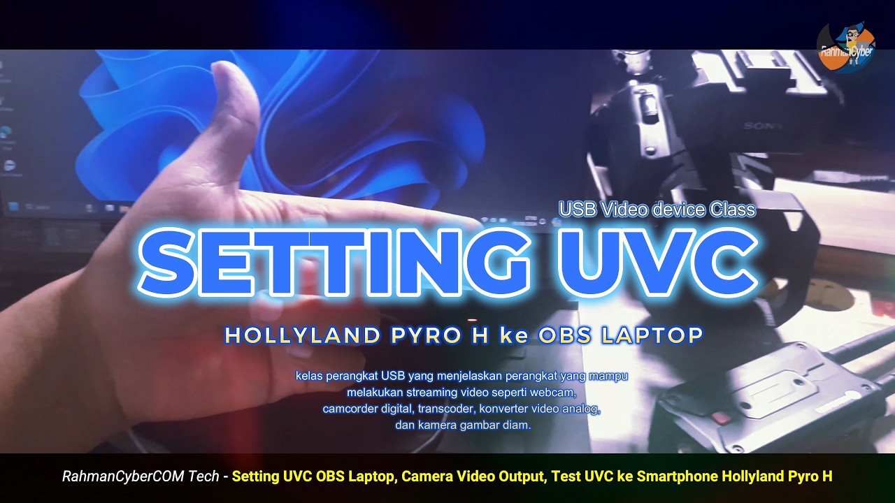 Cara Setting UVC OBS Laptop, Smartphone, Video Camera Output, Menu Hollyland Pyro H Streaming