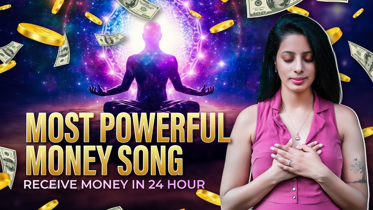 Most Powerful Money Song | Receive Money In 24 Hours