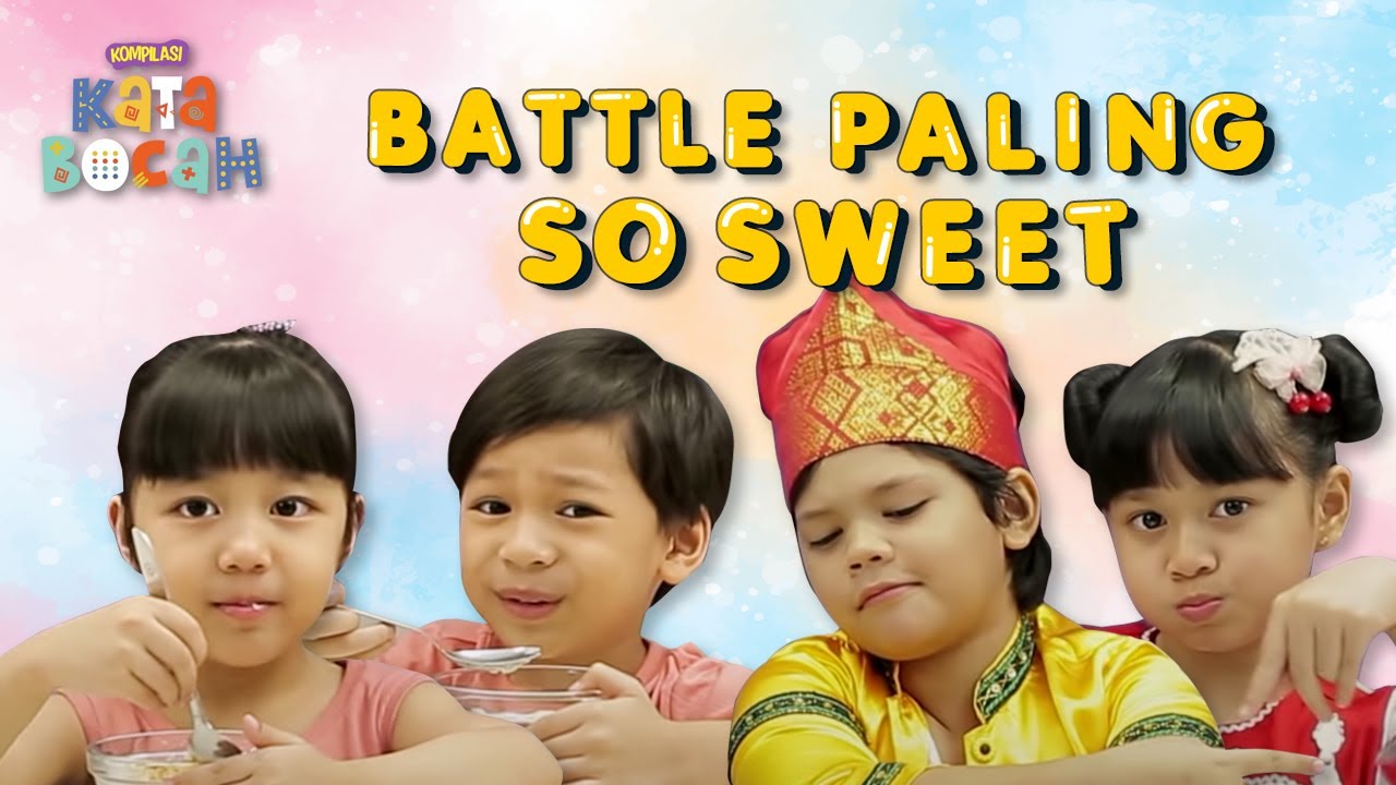 MOMENT BATTLE PALING SWEET | KOMPILASI KATA BOCAH
