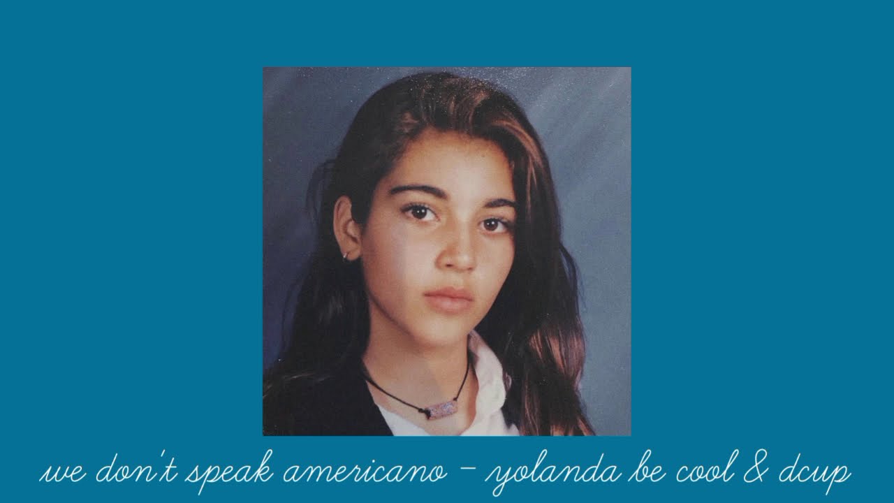 we no speak americano - yolanda be cool & dcup ( slowed down + reverb )