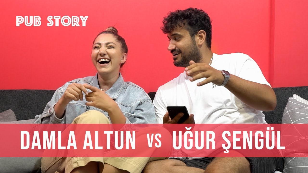 İlk Kim Kimi Öptü? | Damla Altun vs Uğur Şengül