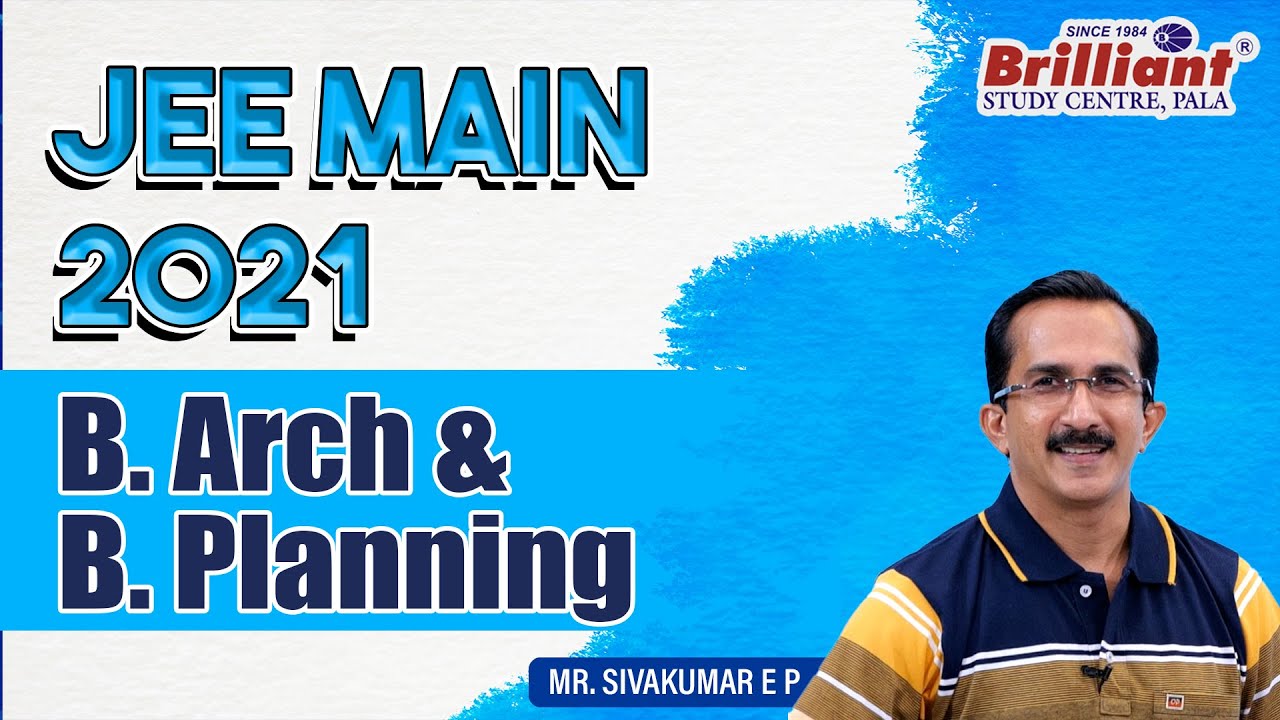 JEE Main 2021 | B. Arch & B. Planning | Brilliant Study Centre Pala