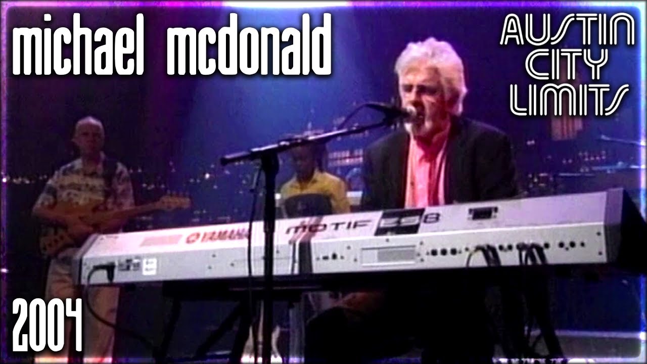 Michael McDonald - Live at Austin City Limits (2004) [60FPS]