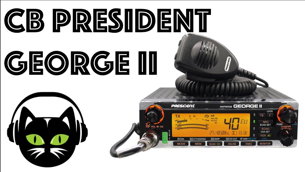 CB PRESIDENT GEORGE 2 : Présentation France CIBI radio