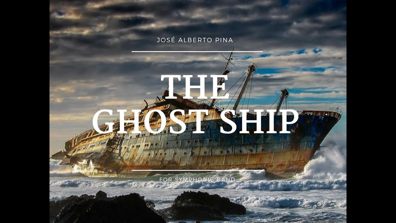 The Ghost Ship. José Alberto Pina. GCWO.