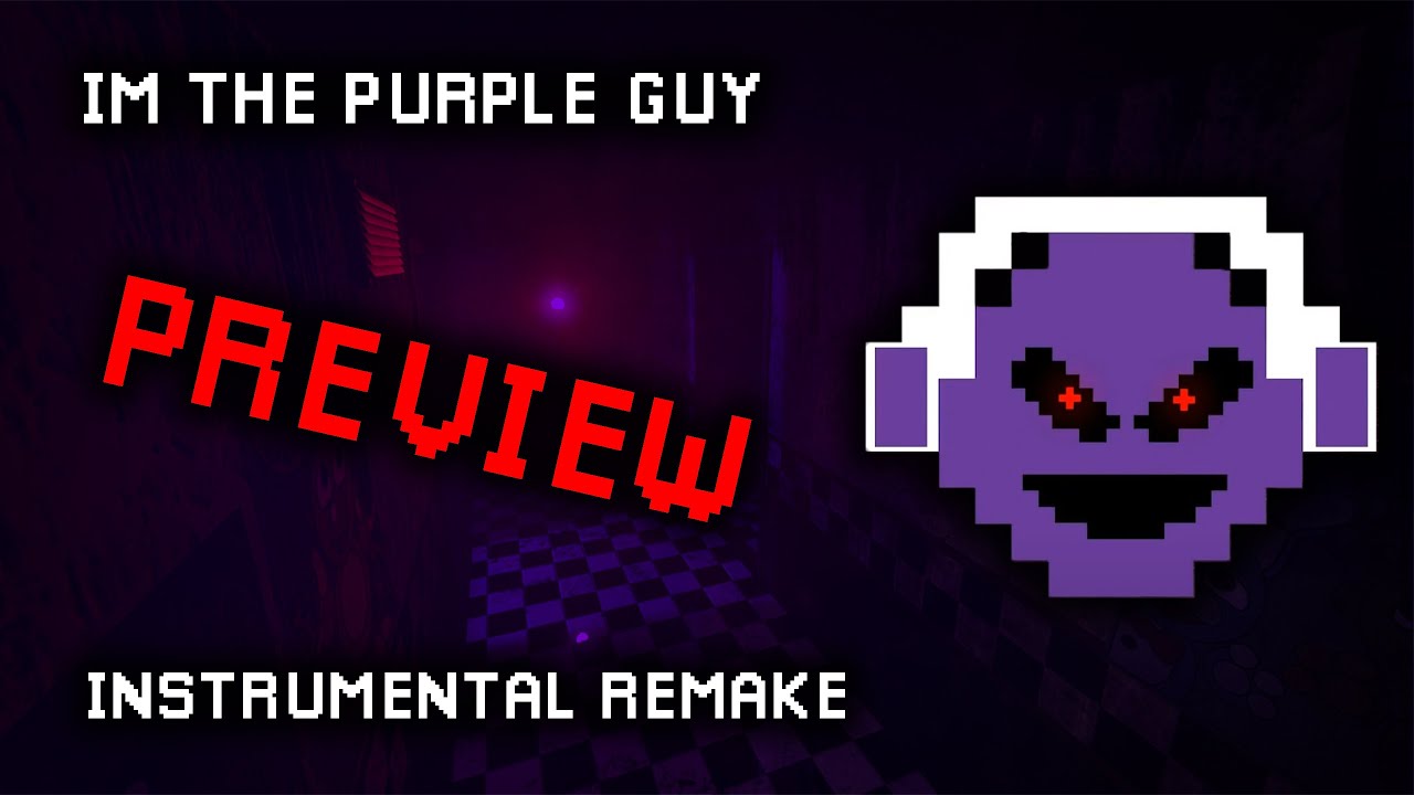 I'M THE PURPLE GUY (Instrumental Song Remake) | Preview