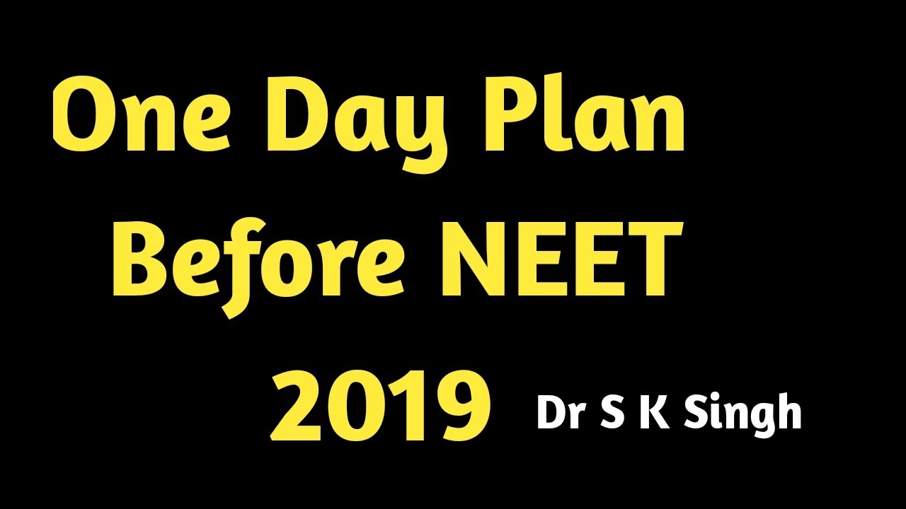 Last Minute Preparation Tips For NEET UG | Preparation Tips For NEET | Dr S K Singh