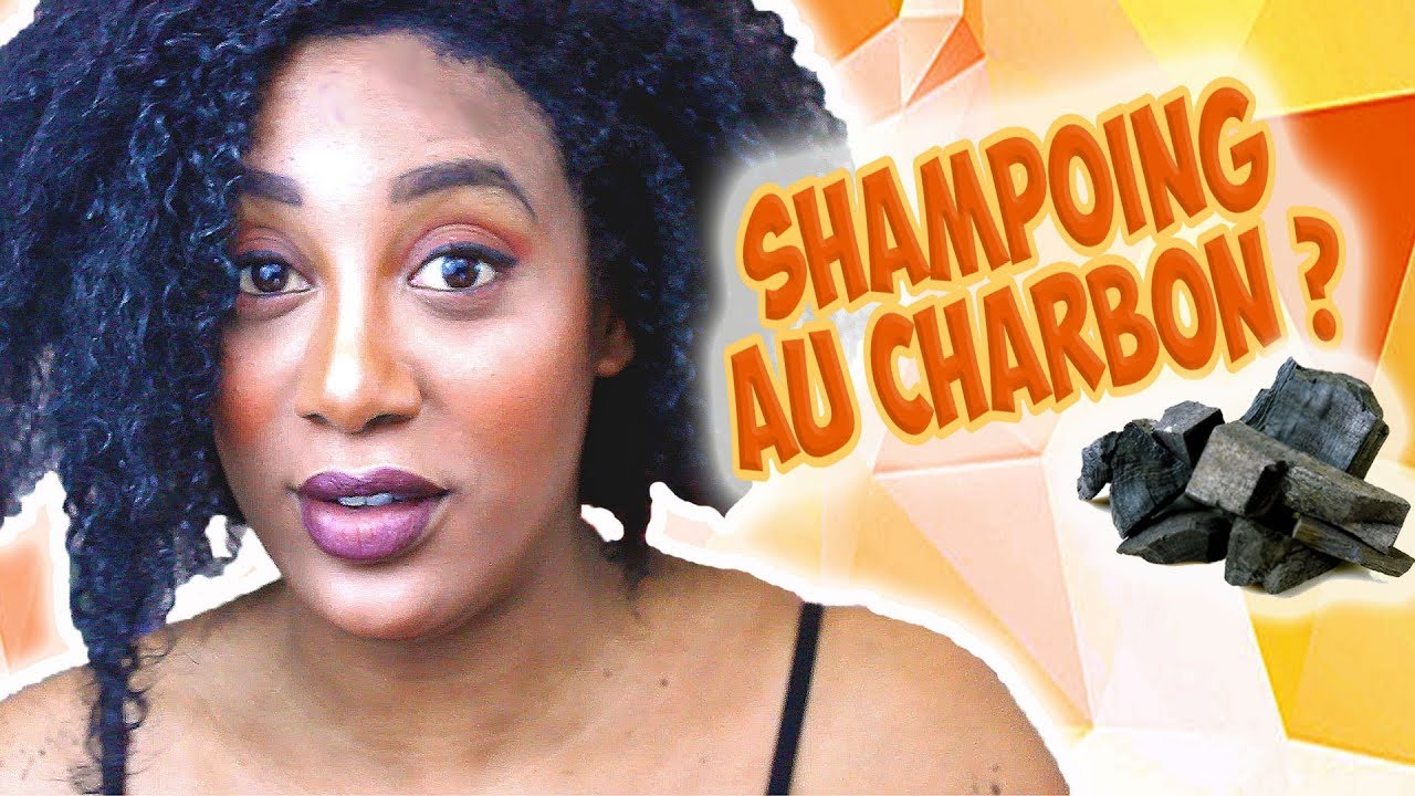 LAVER SES CHEVEUX SANS SHAMPOING, DÉTOXIFIER SON CUIR CHEVELU AU CHARBON |  Routine Capillaire 2018