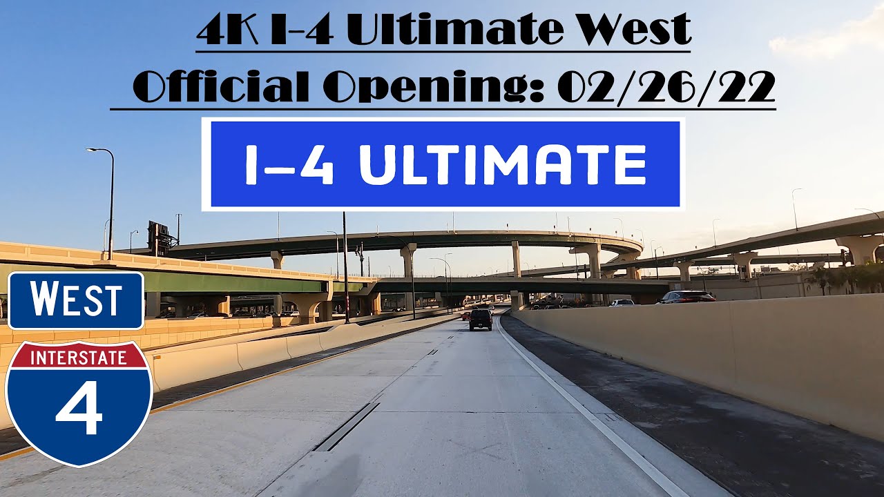4K I-4 Ultimate West Orlando.  Official Opening: 02/26/22