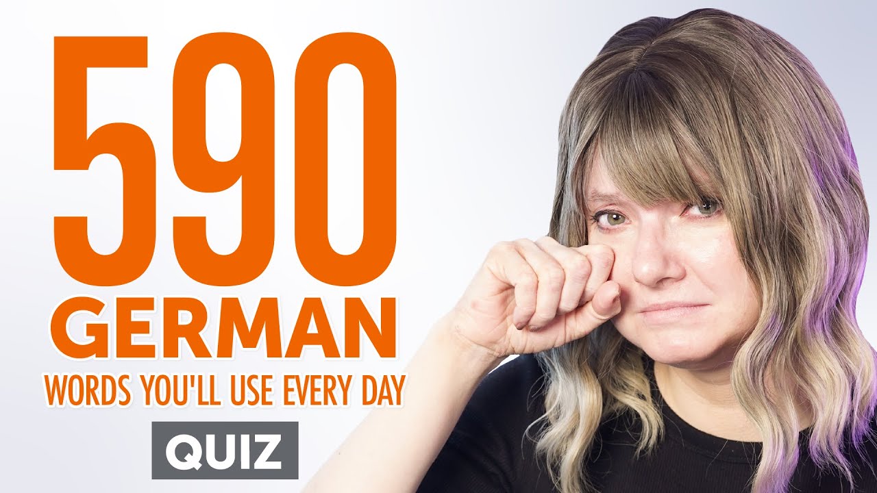 Quiz | 590 German Words You'll Use Every Day - Basic Vocabulary #99