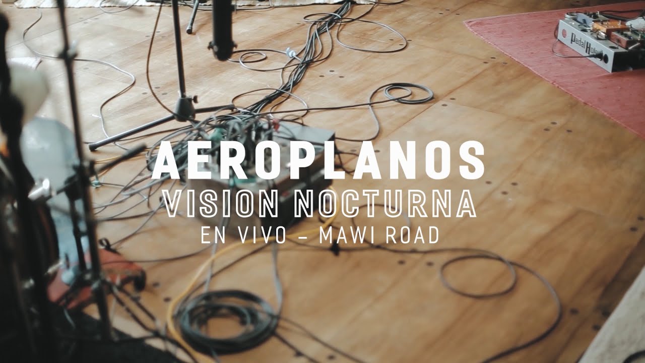 AEROPLANOS - Grabaci&oacute;n de Visi&oacute;n Nocturna (2019) En vivo