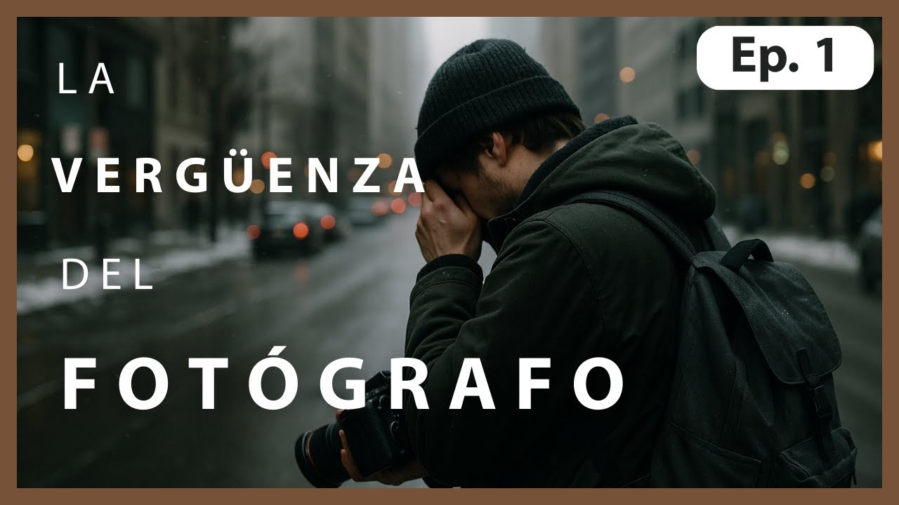 🫣 Las EMOCIONES del FOTÓGRAFO – Ep.1: VERGÜENZA | Fotografía callejera