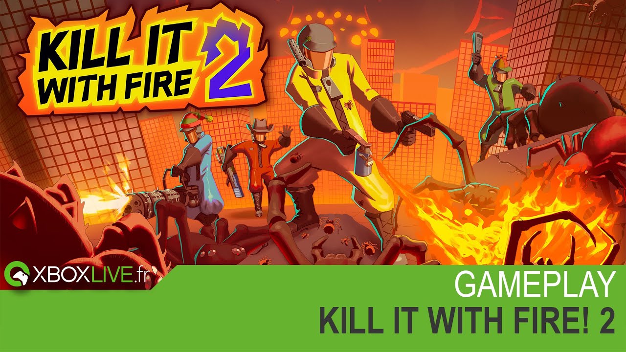 GAMEPLAY Xbox Series X - KILL IT WITH FIRE! 2