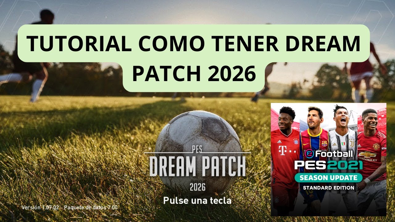 TUTORIAL PARA INSTALAR DREAM PATCH 2026