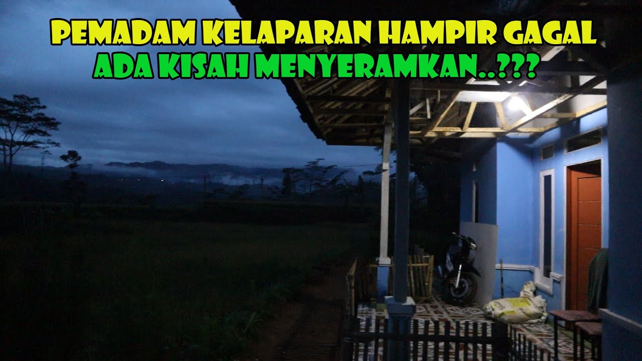 Pemadam Kelaparan Dan Cerita Serem Di Kampung Ini..hihi...Bikin Merinding...