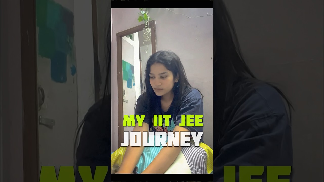 My IIT JEE Journey in 30 Seconds🙏🏻🔥 #shorts #jeemotivation
