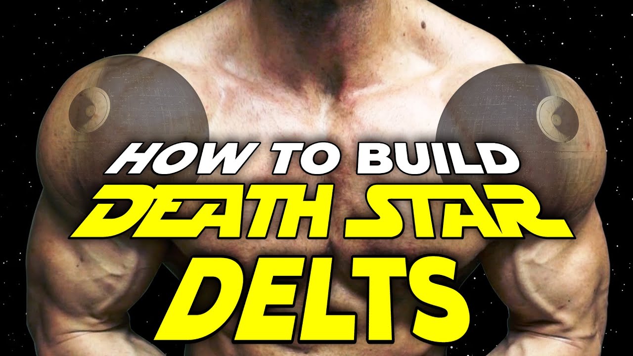 HOW TO BUILD DEATH STAR DELTS