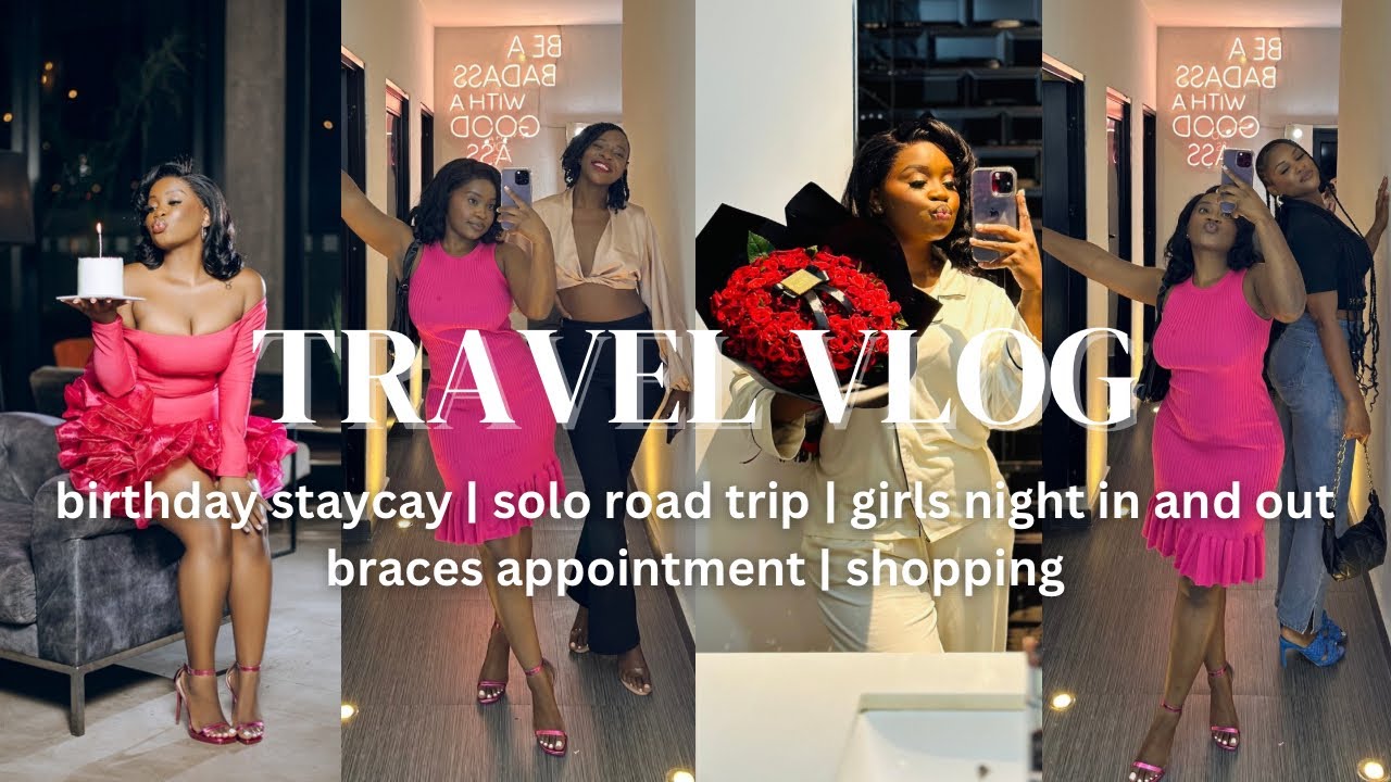 VLOG: Birthday Staycay | Solo Road Trip | Girls Night In AND Out | Photoshoot | Being Delusional