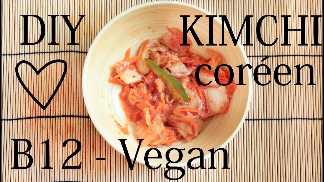 On cuisine du Kimchi ! Et on fait le plein de B12 (recette VEGAN)