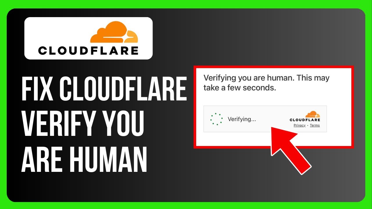 Как исправить ошибку Cloudflare &laquo;Подтвердите, что вы человек&raquo;