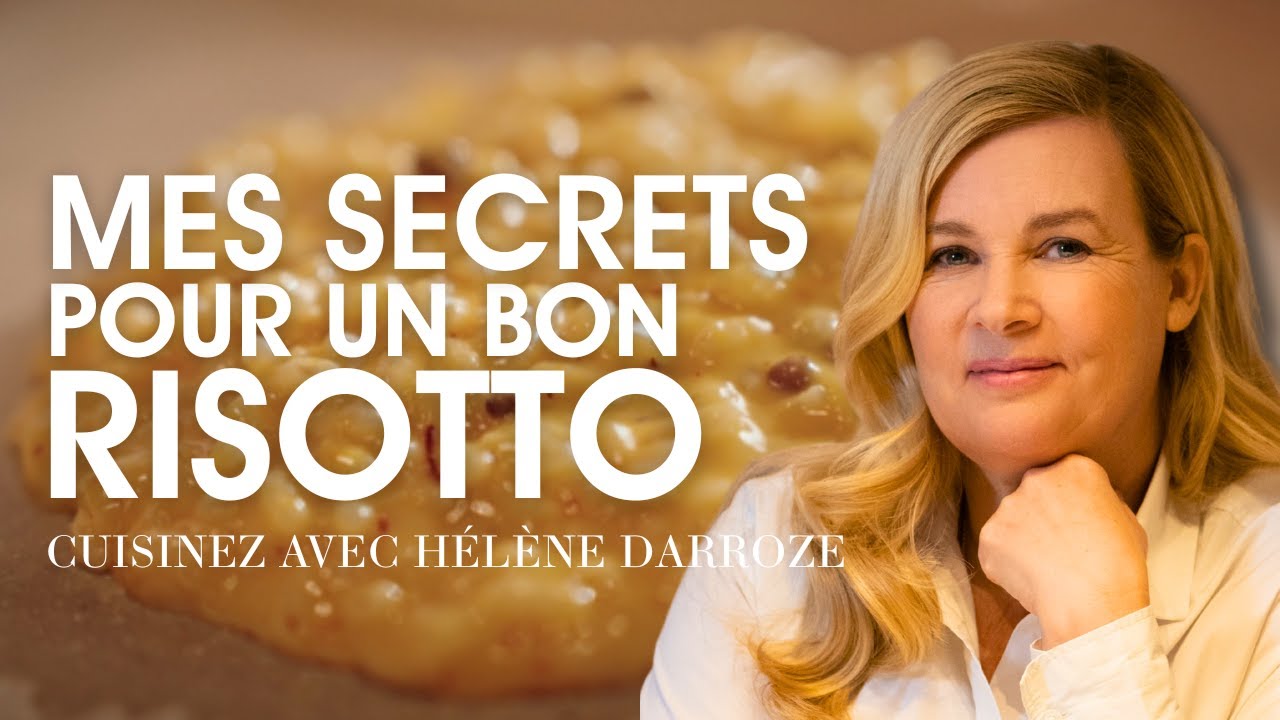 Mes secrets pour un bon risotto | Hélène Darroze