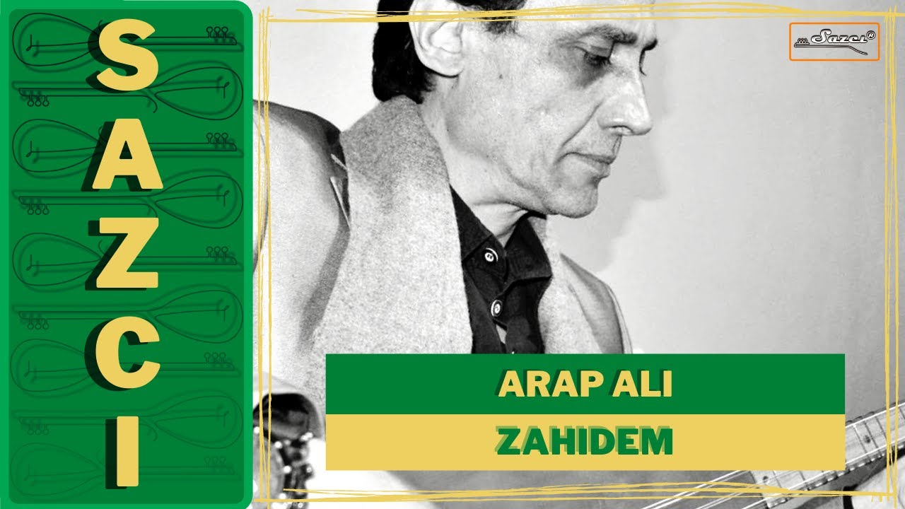 Arap Ali - [Zahidem] - SAZCI®