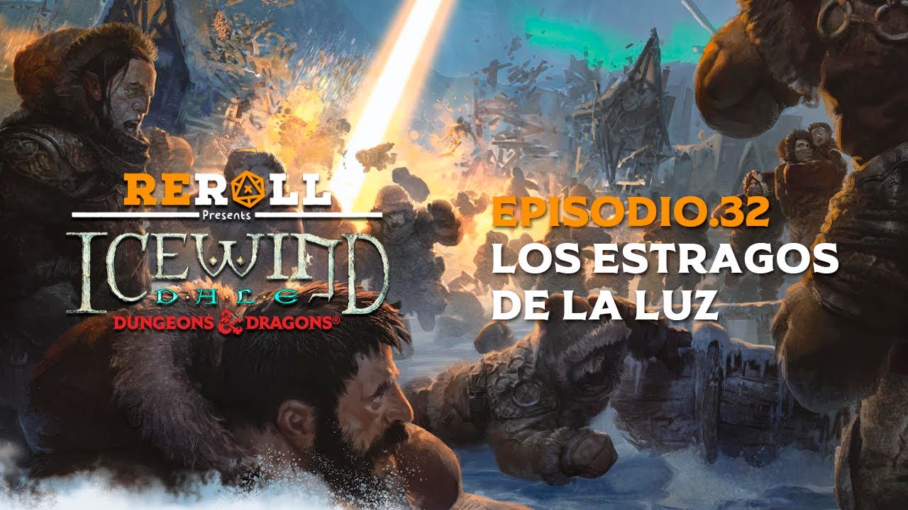 Ep. 32 | Icewind Dale: Rime of the Frostmaiden - 