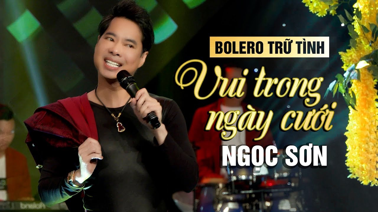 VUI TRONG NGÀY CƯỚI (#VTNC) - NGỌC SƠN