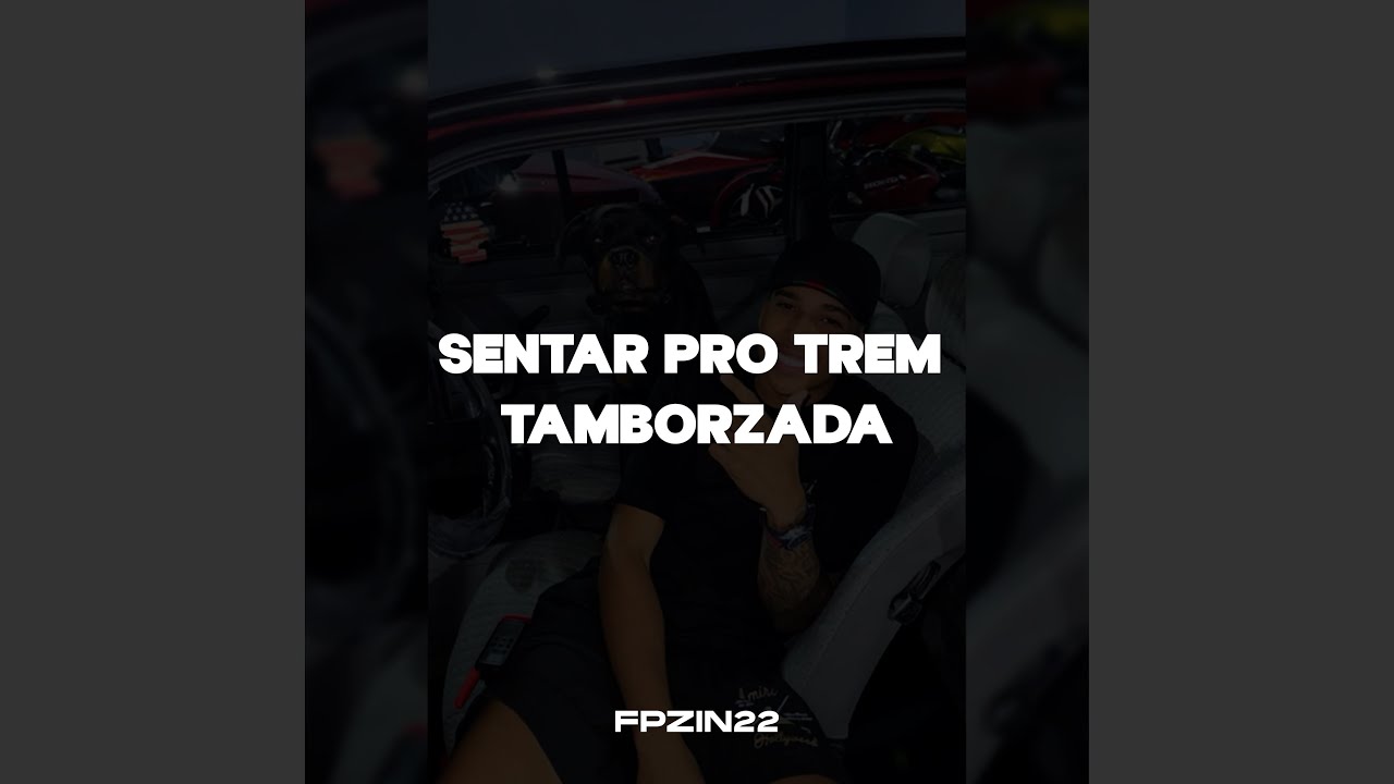 SENTAR PRO TREM TAMBORZADA