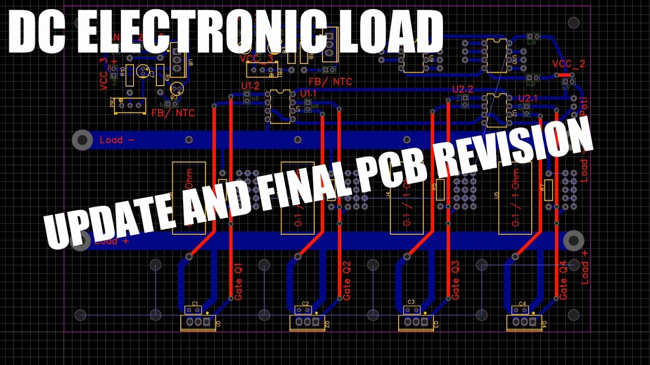 DC Electronic Load Update and Final PCB Revision│ Designing a PCB
