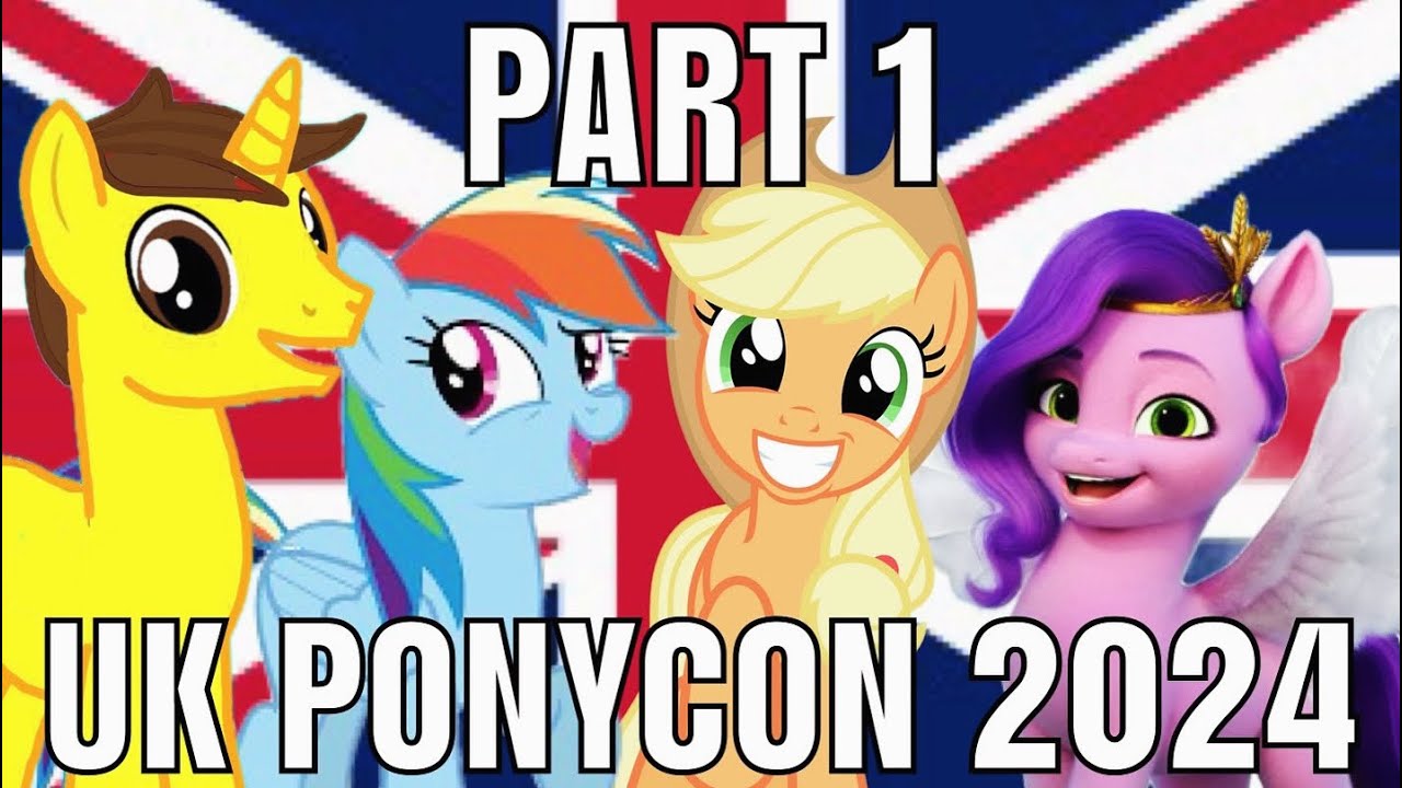 (MLP) UK PonyCon 2024 Recap Part 1 #ukponycon | Perfect Harvest MLP Studios