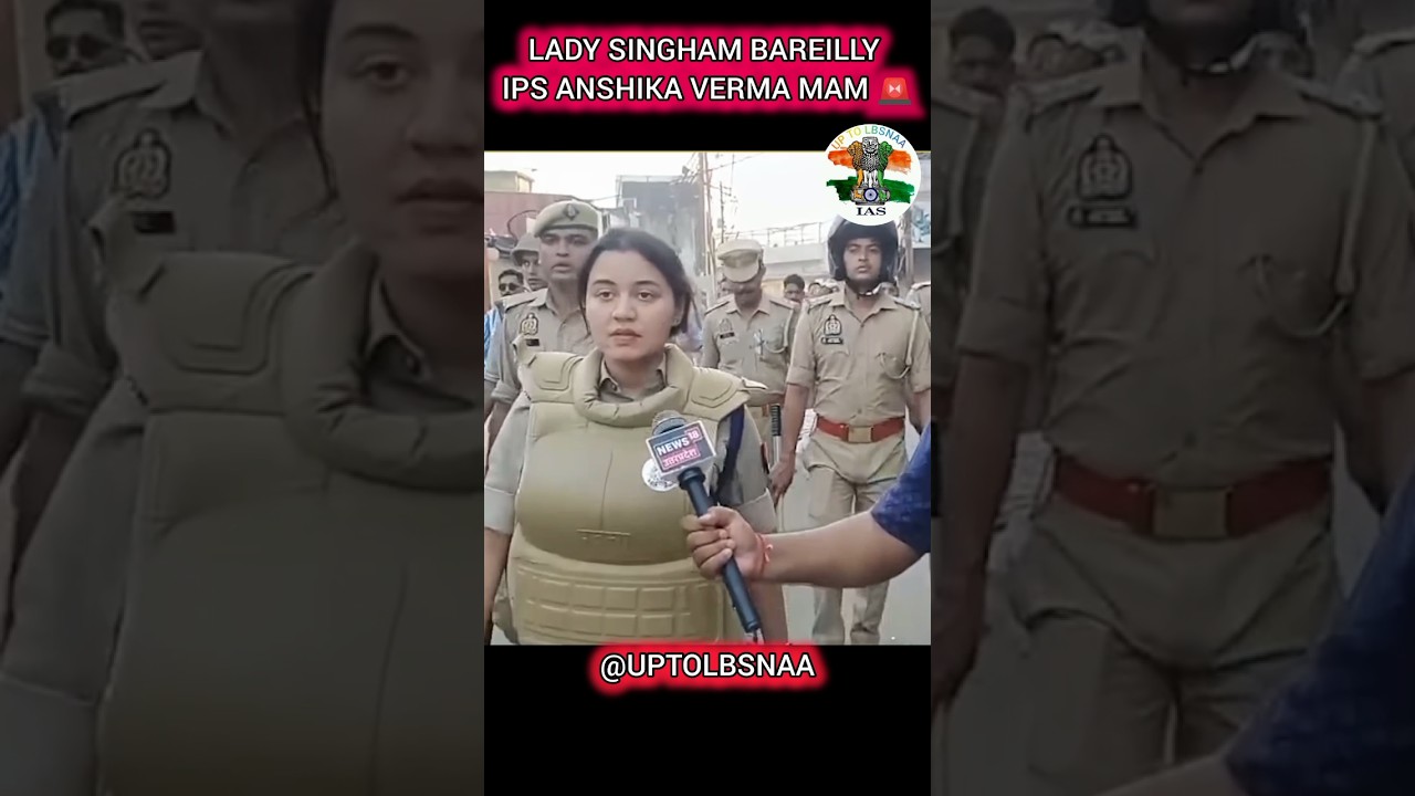 LADY SINGHAM BAREILLY IPS ANSHIKA VERMA MAM ❣️UPSC BEST MOTIVATION VIDEO❣️#upsc #upscmotivation #ips
