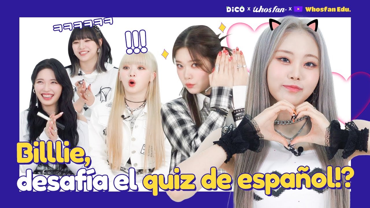 (El quiz de español) 🎶Canta 'GingaMingaYo' con Billlie🎶 | Whosfan Edu