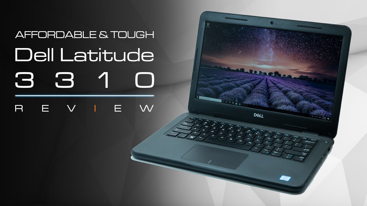 Dell Latitude 3310 In-Depth Review - Wonderful for Young Students