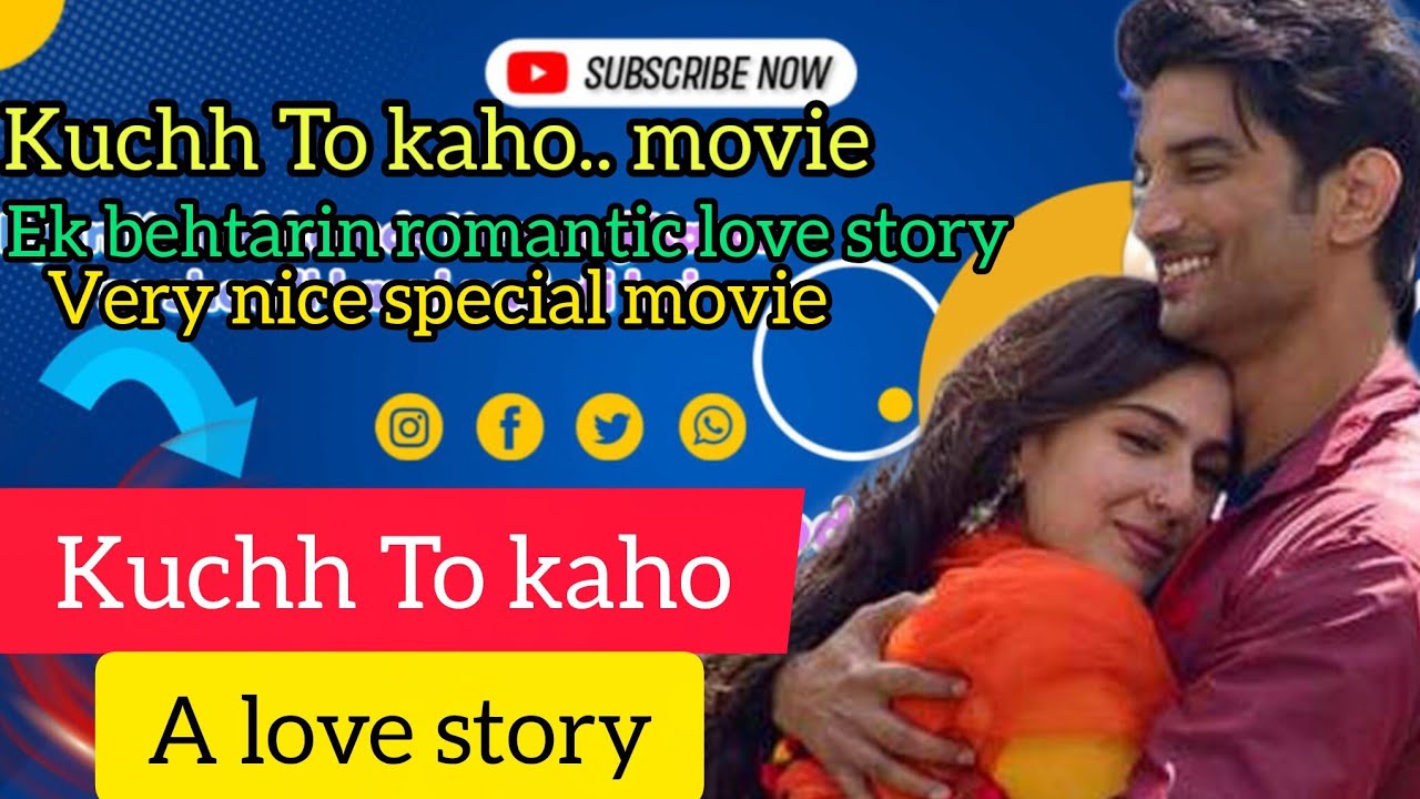 Kuchh To kaho. Bollywood samajik love story | Kuchh To kaho film ki puri story