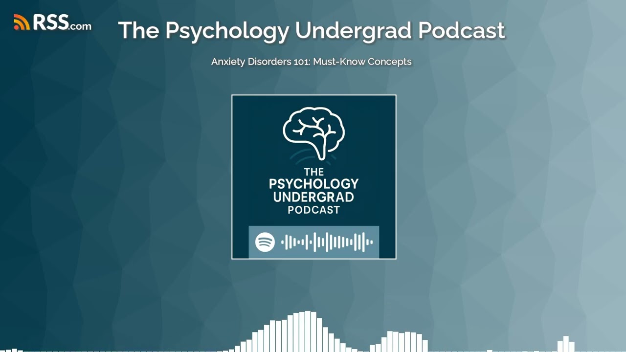 Anxiety Disorders 101: Must-Know Concepts
